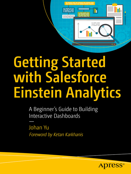Title details for Getting Started with Salesforce Einstein Analytics by Johan Yu - Available
